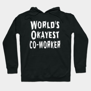 World's Okayest co-worker Hoodie